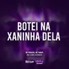 About Botei Na Xaninha Dela Song