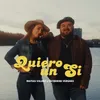 About Quiero un Sí Song