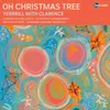 Oh Christmas Tree (Yerrbill with Clarence) Arr. Joseph Twist