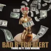 About Bad Bitch Alert Song