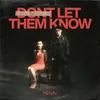 About Don't Let Them Know Song