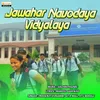 About Jawahar Navodaya Vidhyalaya Song