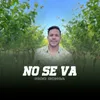 No Se Va