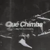 Qué Chimba