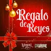 About Regalo de Reyes Song
