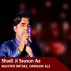 About Shadi Ji Season Aa Song