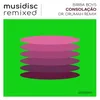 About Musidisc Remixed: Consolação Dr. Drumah Remix Song