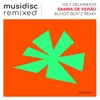 About Musidisc Remixed: Samba de Verão Blood Beatz Remix Song