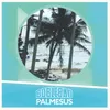 About Palmesus Song
