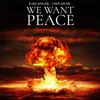 We Want Peace - 1 Min Music