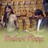About Babari Rang Unplugged Song