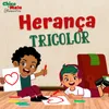 About Herança Tricolor Song