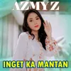 About Inget Ka Mantan Song