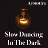 Slow Dancing In The Dark Backing Track