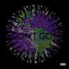 About Don't Got Song