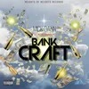 About Bank Craft Song