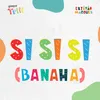 About Si, Si, Si (Banaha) Song