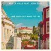 Love Shouldn't Make You Cry La Ville Italo Extended Edit