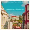 Love Shouldn't Make You Cry La Ville Italo Radio Edit