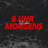 6 Uhr Morgens