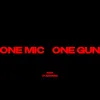About One Mic, One Gun Song