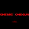 One Mic, One Gun