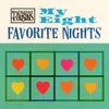 About My Eight Favorite Nights Song