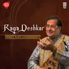 Raga Deshkar Khayal - Ektala - Teentala