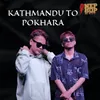 About Kathmandu To Pokhara Song