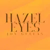 Hazel Eyes