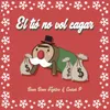 About El tió no vol cagar Song