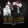 About Ya No Llora En Vivo Song