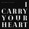 About I Carry Your Heart Acoustic Song