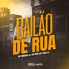 About Bailão de Rua Song