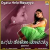 About Ogatu Helo Mavayya Song