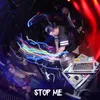 About Stop Me Song