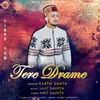 About Tere Drame Song