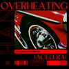 About Overheating (Acelera) Song