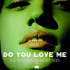 About Do You Love Me Song