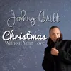 About Christmas Without Your Love Song