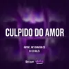 About Culpido do Amor Song