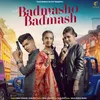 About Badmasho Ke Badmash Song