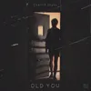 About The Old You Song