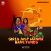 About Girls Just Wanna Have Funds Song