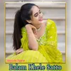 About Balam Khele Satto Song