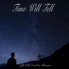 About Time Will Tell Song