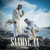 About Samne Aa Song