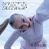 About I'm Still Me Song