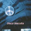 About Disco Biscuits Song