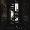 Snail Dust